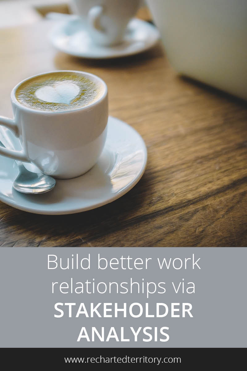Build better work relationships via stakeholder analysis