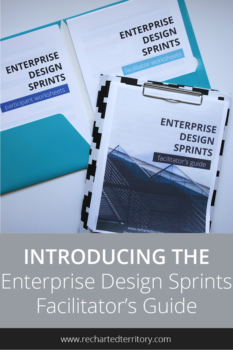 Introducing the Enterprise Design Sprints Facilitator's Guide