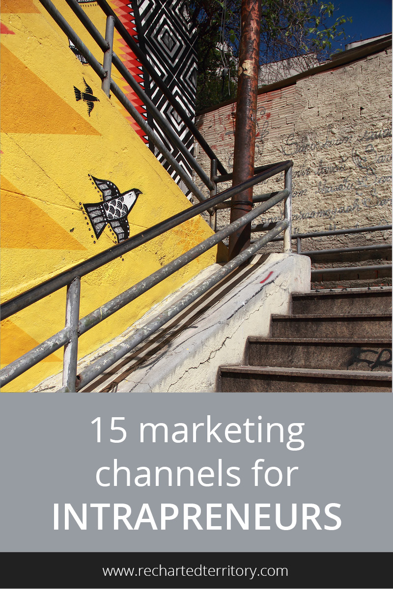 15 marketing channels for intrapreneurs
