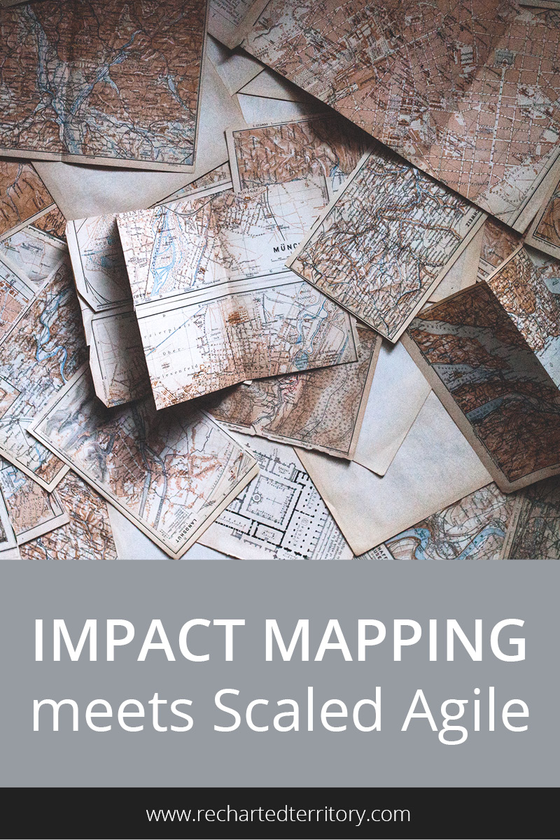 Impact Mapping meets Scaled Agile
