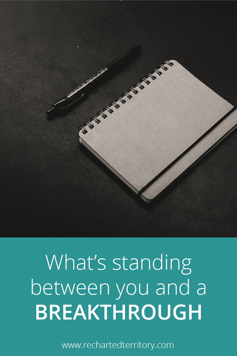 What's standing between you and a breakthrough